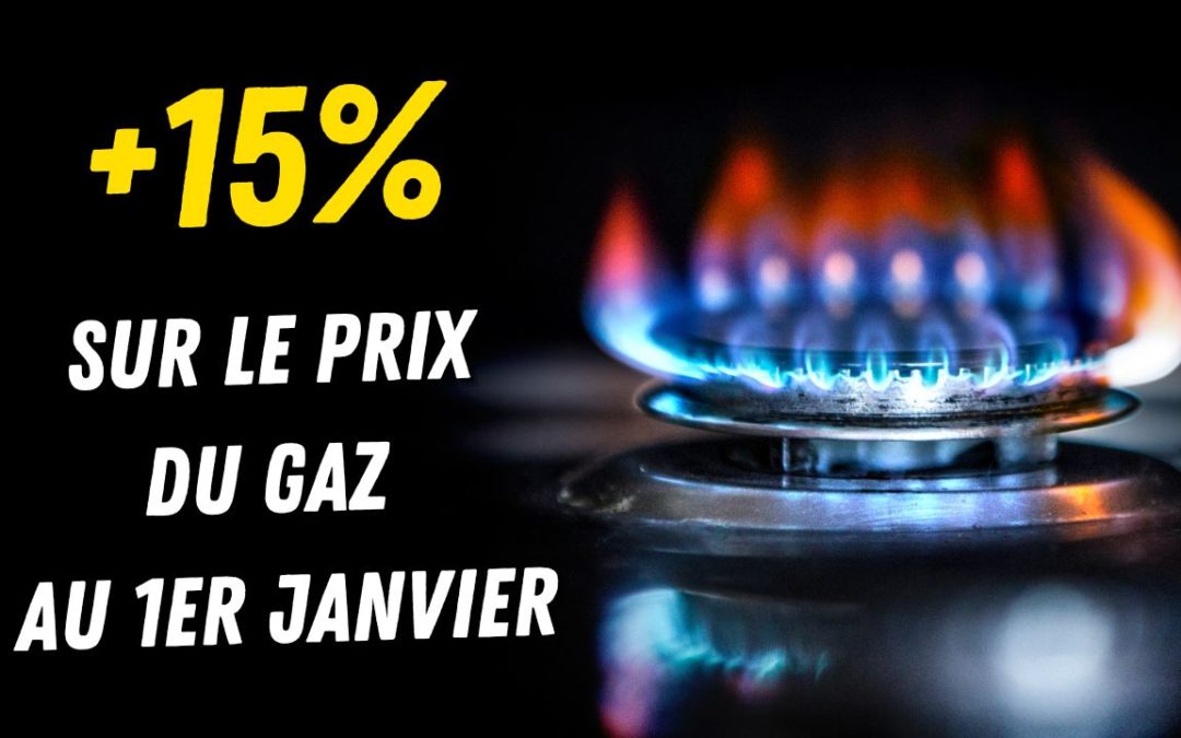 Augmentation du prix du gaz au 1er janvier 2023