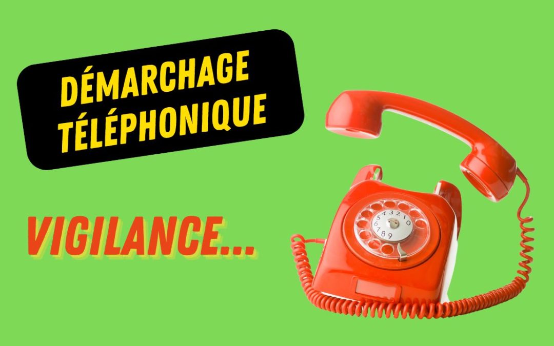 Vigilance face au démarchage téléphonique des fournisseurs d’énergie