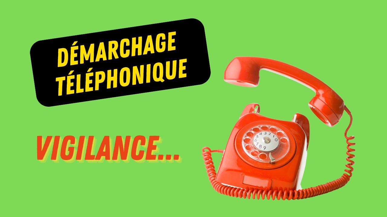 Vigilance face au démarchage téléphonique des fournisseurs d