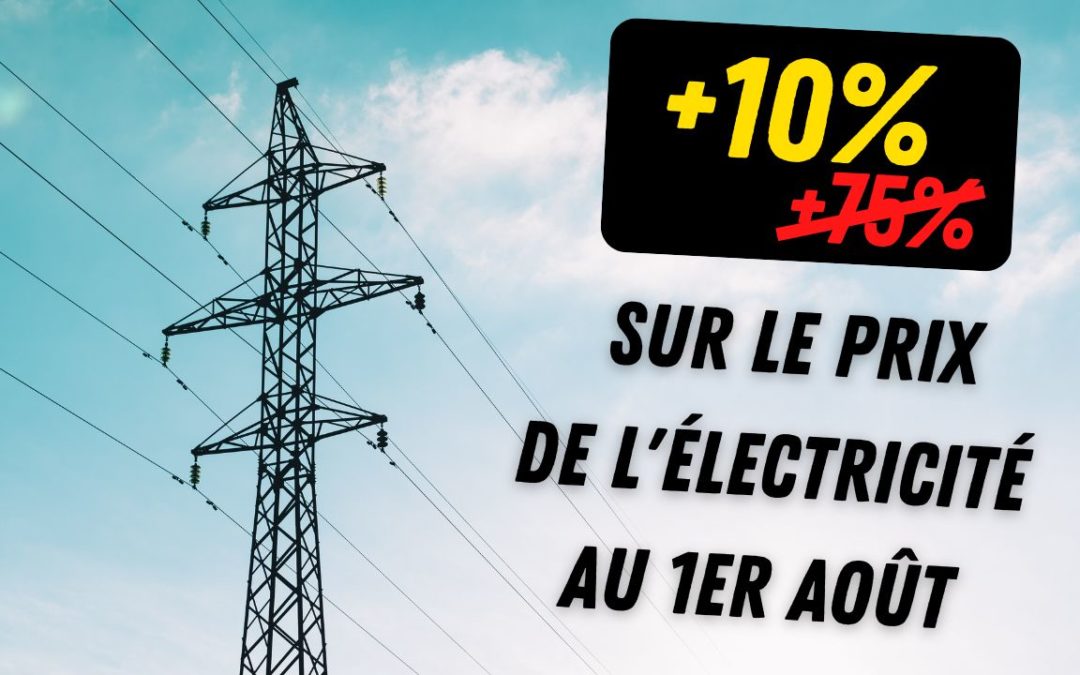 Nouvelle hausse de l’électricité au mois d’août